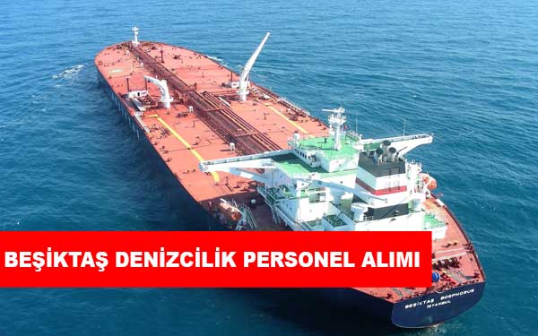 Beşiktaş Denizcilik İş İlanları, Personel Alımı ve İş Başvurusu