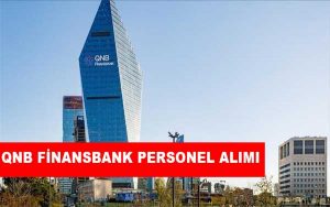 QNB Finansbank İş İlanları, Personel Alımı ve İş Başvurusu