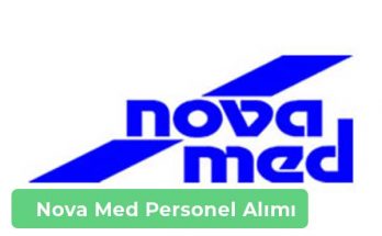 Nova Med İş İlanları, Personel Alımı ve İş Başvurusu