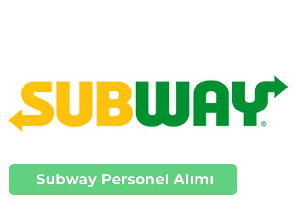 Subway İş İlanları, Personel Alımı ve İş Başvurusu