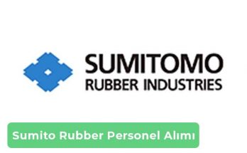 Sumitomo Rubber İş İlanları, Personel Alımı ve İş Başvurusu