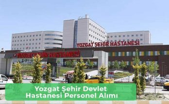 Yozgat Şehir Devlet Hastanesi İş İlanları ve İş Başvurusu