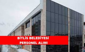 Bitlis Belediyesi İş İlanları ve İş Başvurusu